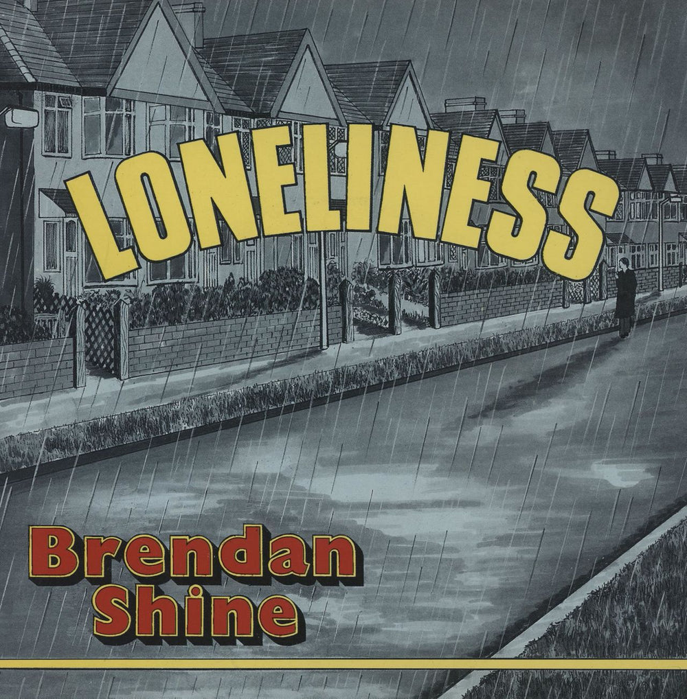 Brendan Shine Loneliness UK 7" vinyl single (7 inch record / 45) PLAY206