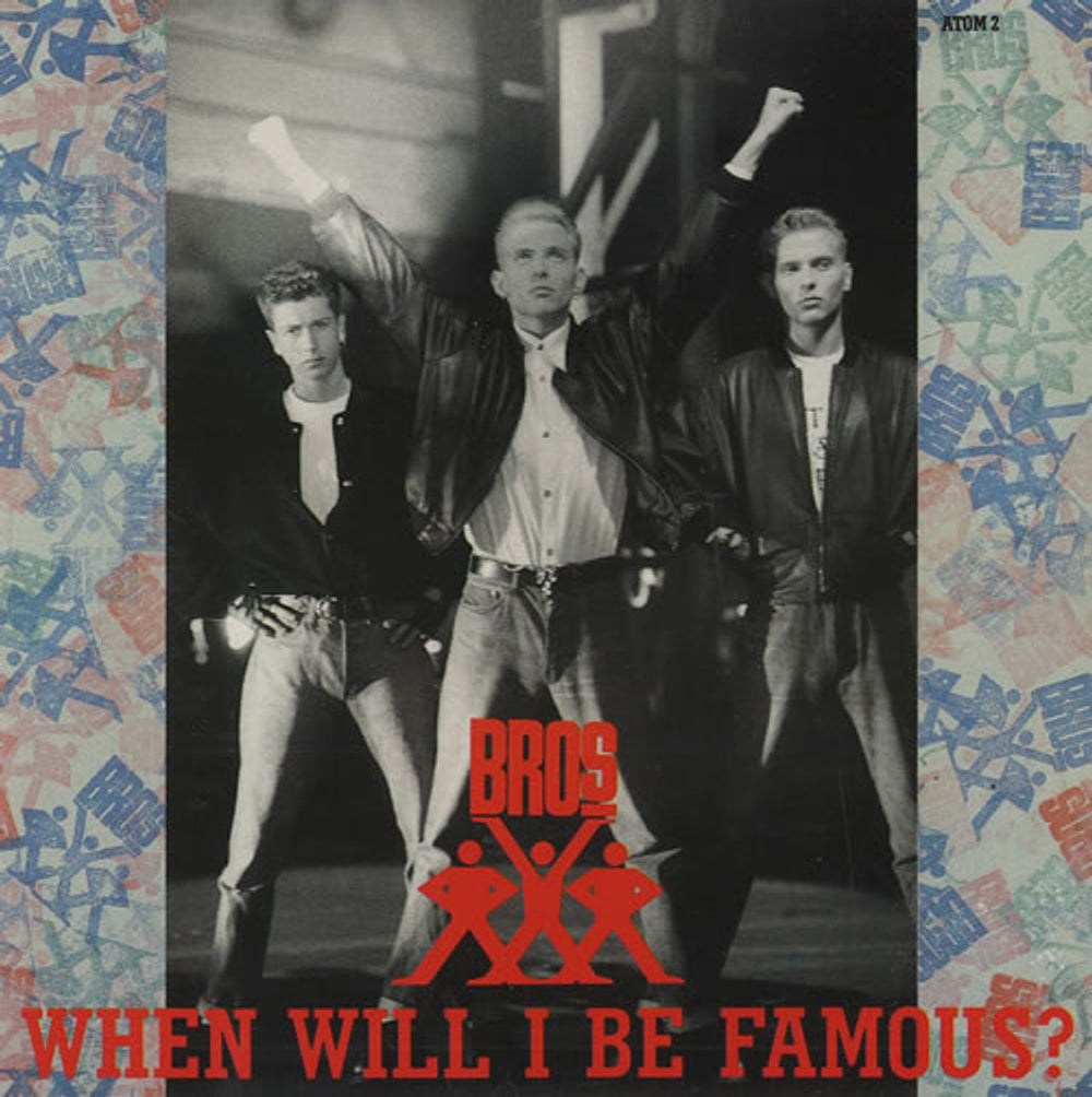 Bros When Will I Be Famous UK 7" vinyl single (7 inch record / 45) ATOM2