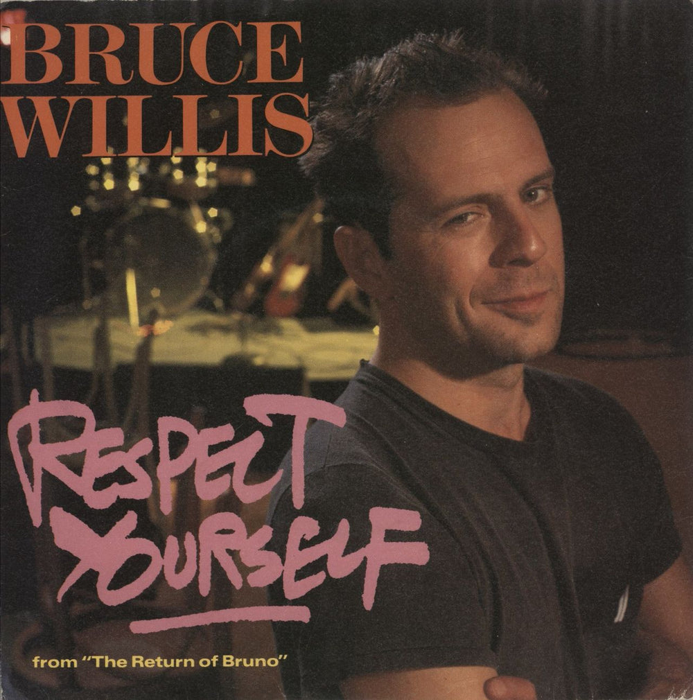 Bruce Willis Respect Yourself UK 7" vinyl single (7 inch record / 45) ZB41117