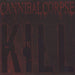 Cannibal Corpse Kill UK vinyl LP album (LP record) BOBV143LP