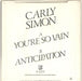 Carly Simon You're So Vain - p/s UK 7" vinyl single (7 inch record / 45) CAL07YO694203