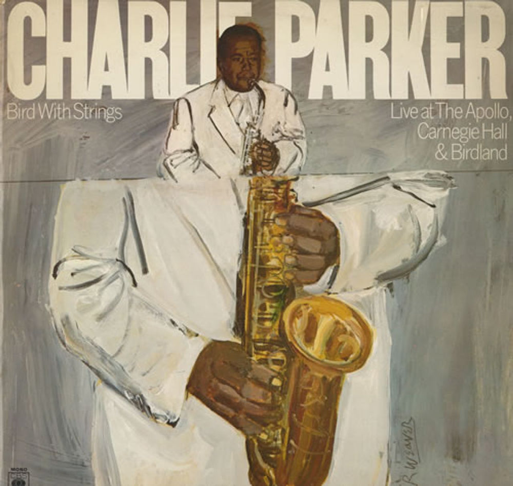 Charlie Parker Bird With Strings Live At The Apollo, Carnegie Hall & Birdla UK vinyl LP album (LP record) CBS82292