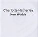 Charlotte Hatherley New Worlds UK Promo CD-R acetate CD-R ACETATE