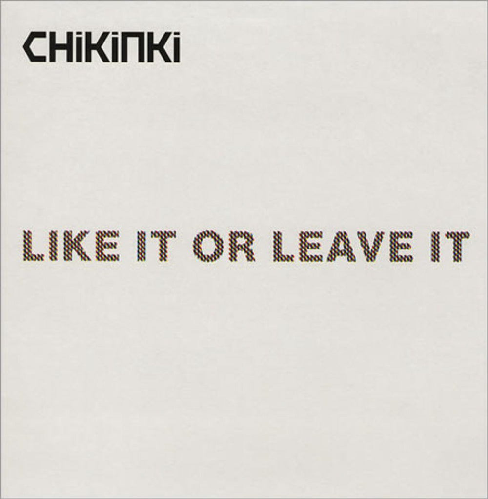 Chikinki Like It Or Leave It European Promo 12" vinyl single (12 inch record / Maxi-single) 12ISX848DJ