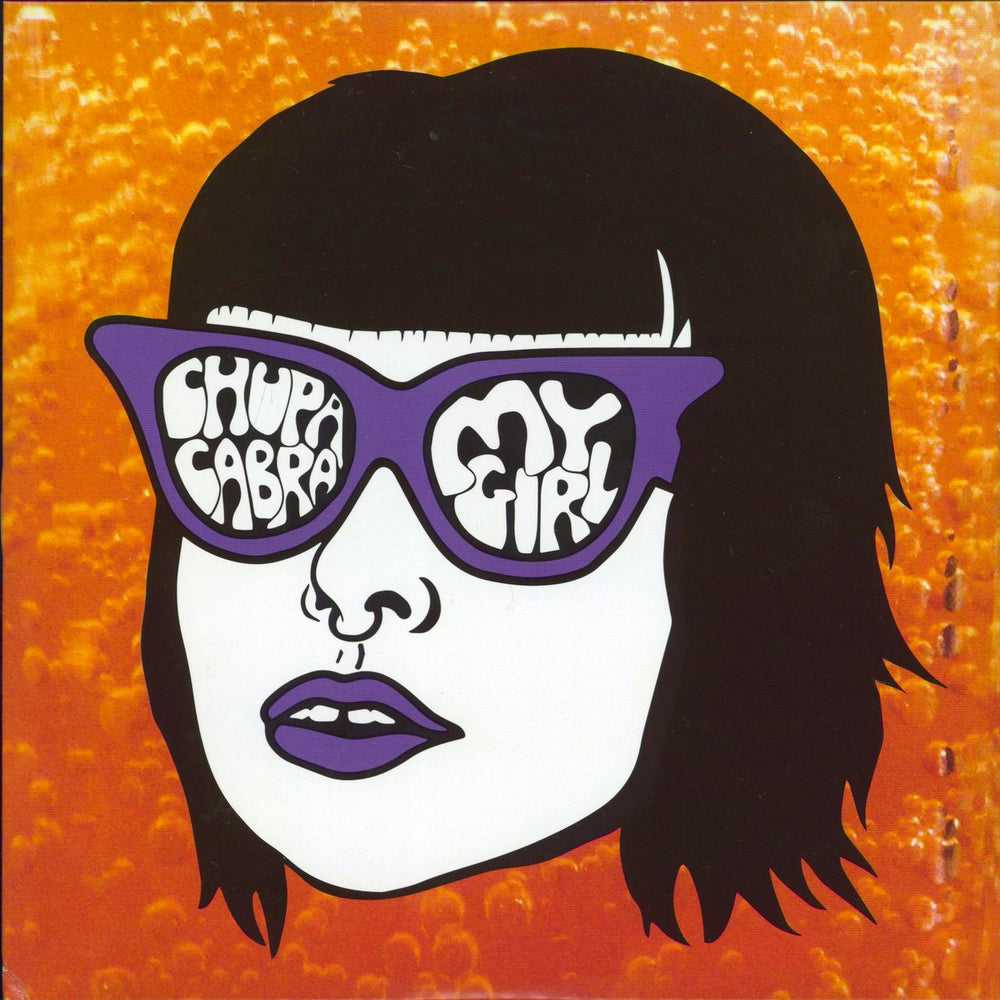 Chupa Cabra My Girl - Orange Vinyl + Numbered Sleeve UK 7" vinyl single (7 inch record / 45) PURE325S