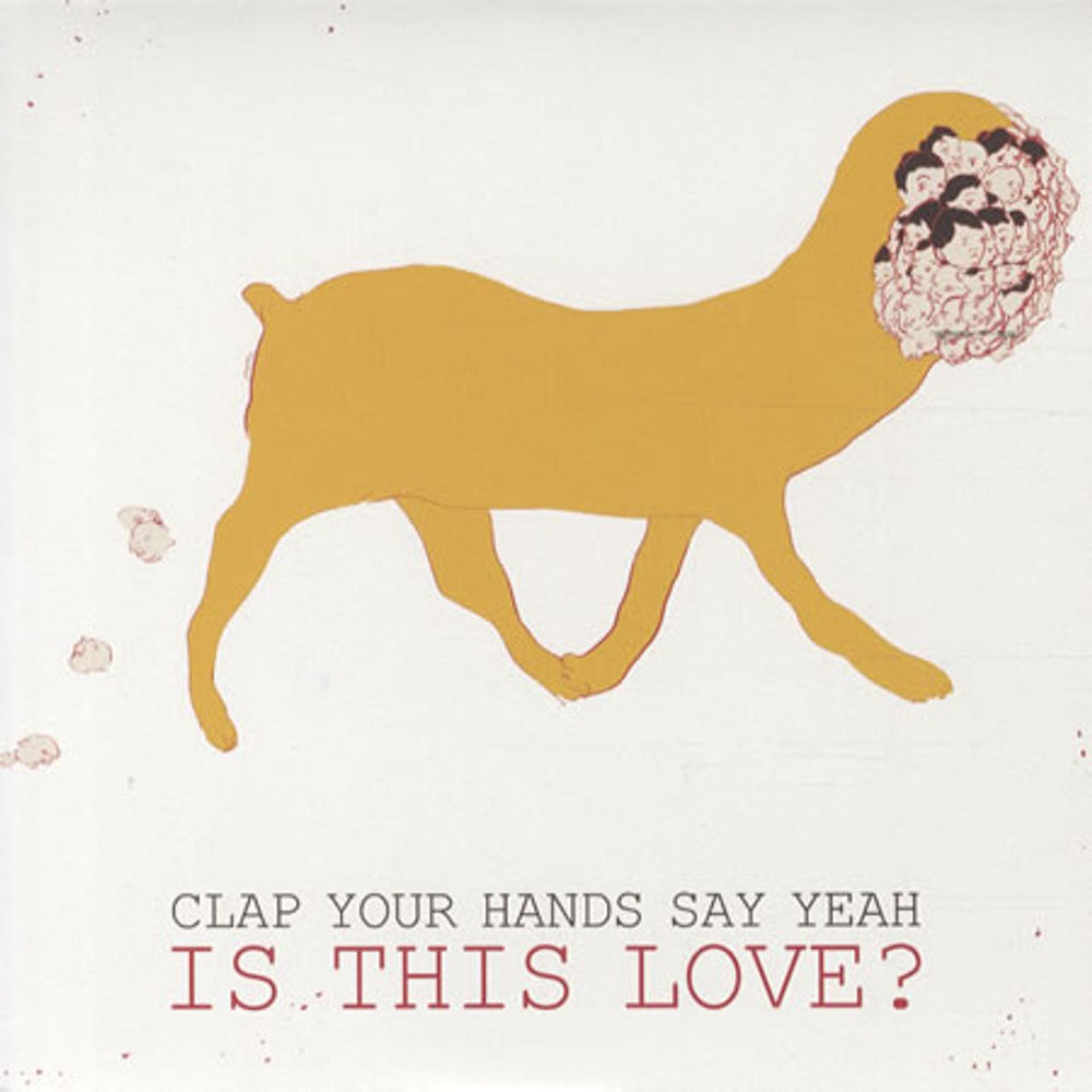 Clap Your Hands Say Yeah Is This Love UK 7" vinyl single (7 inch record / 45) WEBB101S