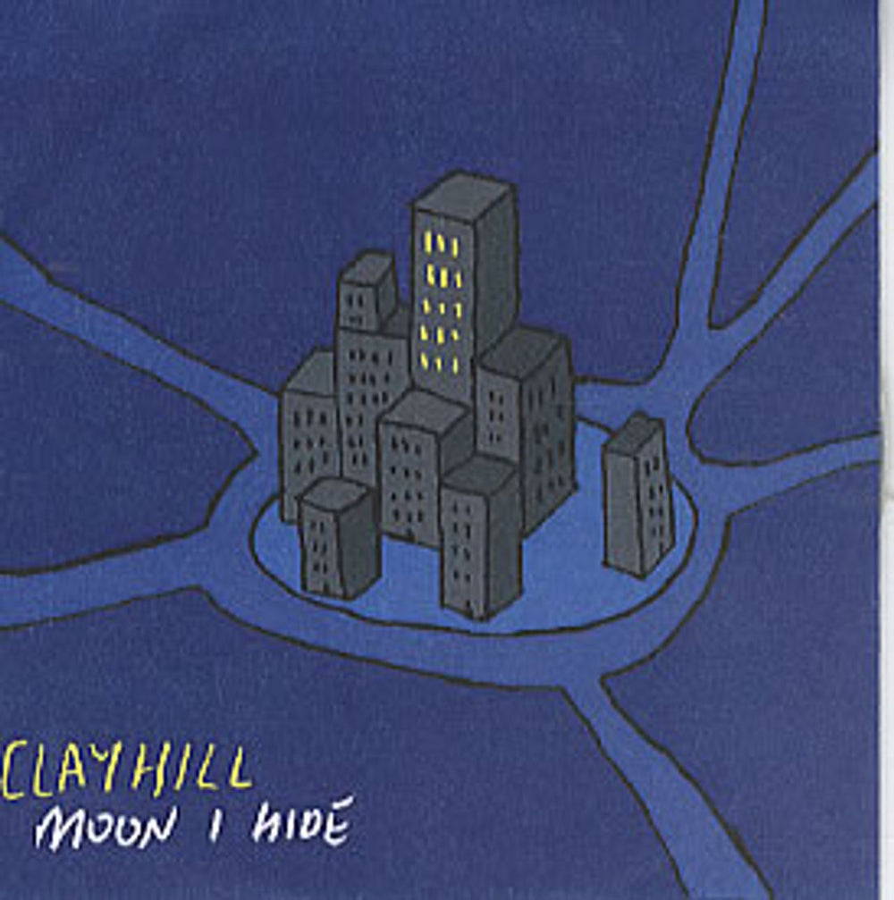 Clayhill Moon I Hide UK Promo CD-R acetate CD-R ACETATE