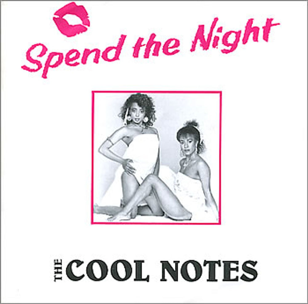 Cool Notes Spend The Night UK 7" vinyl single (7 inch record / 45) AD3