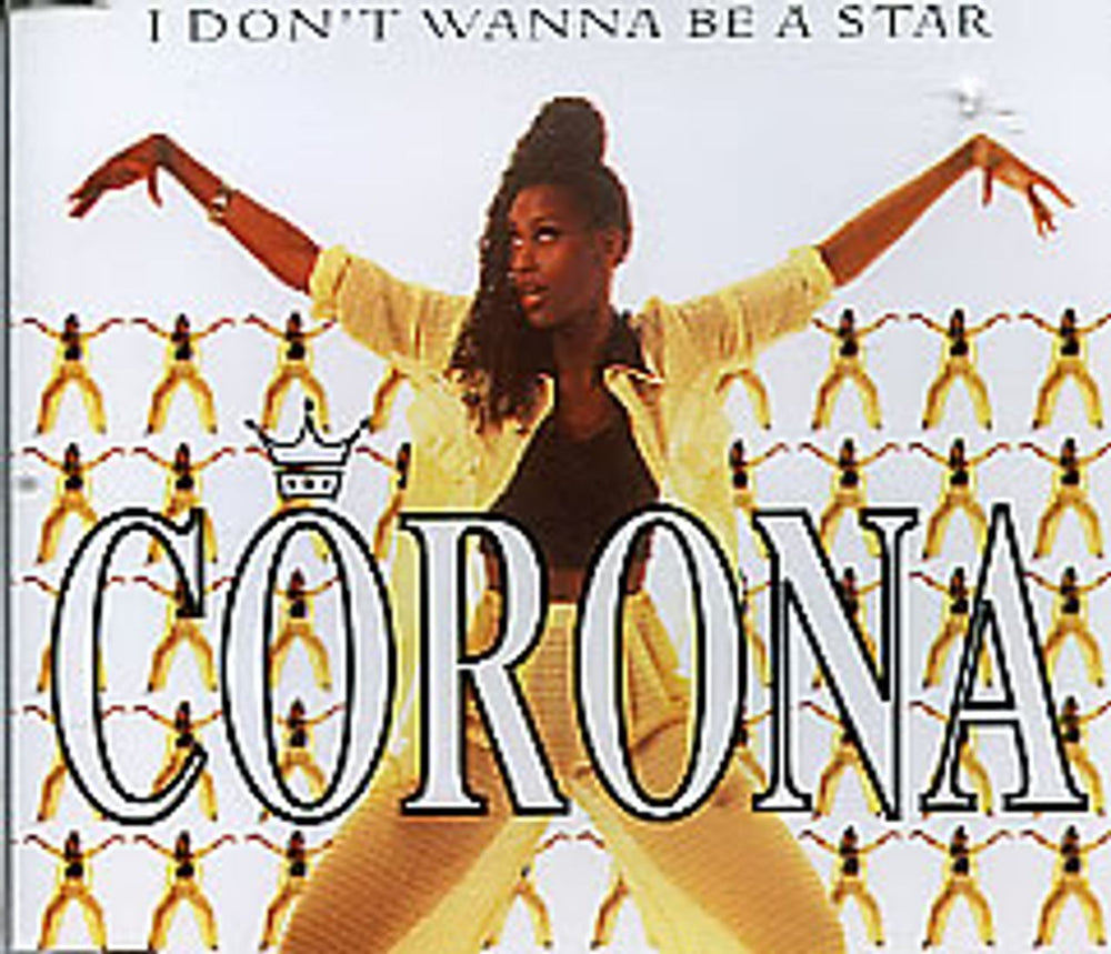 Corona I Don't Wanna Be A Star UK CD single (CD5 / 5") WEA029CD