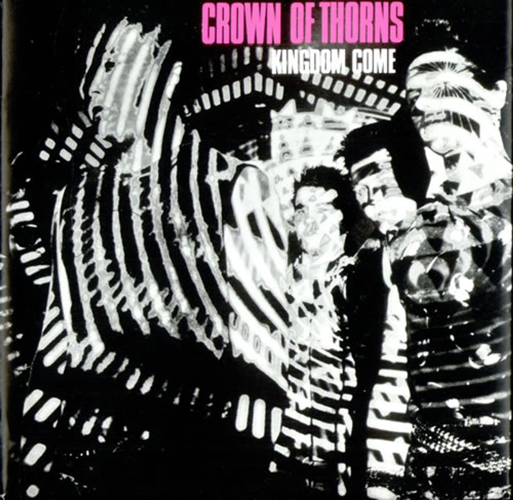 Crown Of Thorns (Electro) Kingdom Come UK 7" vinyl single (7 inch record / 45) ILS0035