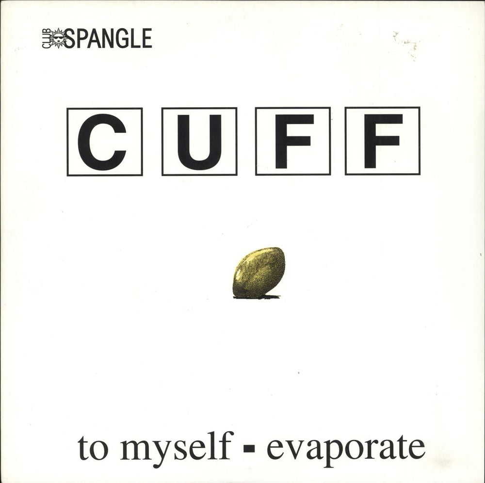 Cuff To Myself / Evaporate UK 7" vinyl single (7 inch record / 45) SPANG007