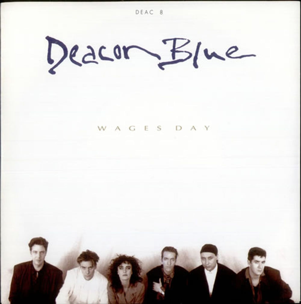 Deacon Blue Wages Day UK 7" vinyl single (7 inch record / 45) DEAC8