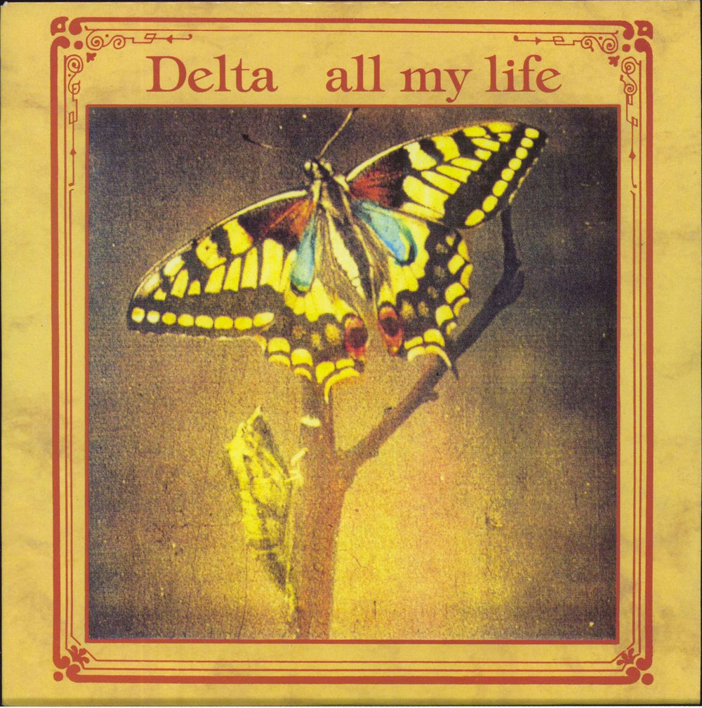 Delta All My Life UK 7" vinyl single (7 inch record / 45) DISHY9