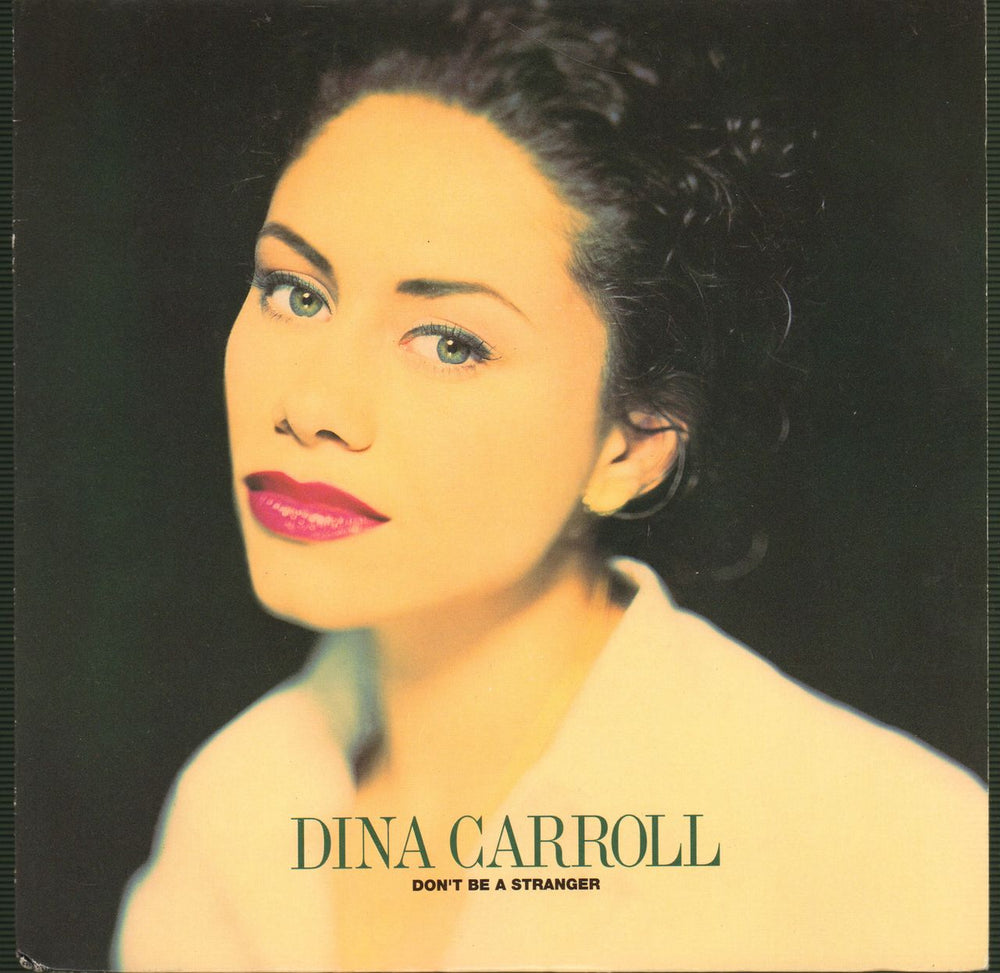 Dina Carroll Don't Be A Stranger - P/S UK 7" vinyl single (7 inch record / 45) 580388-7