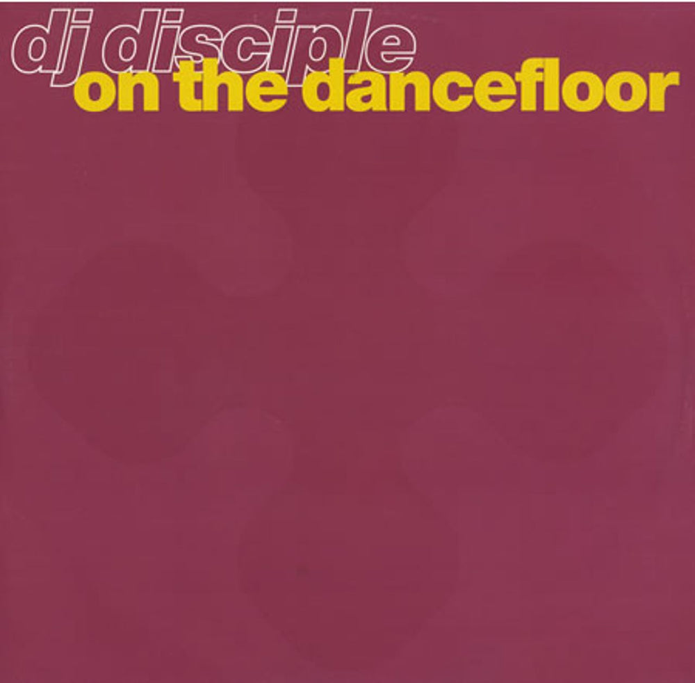 DJ Disciple On The Dancefloor UK 12" vinyl single (12 inch record / Maxi-single) 12MUM55