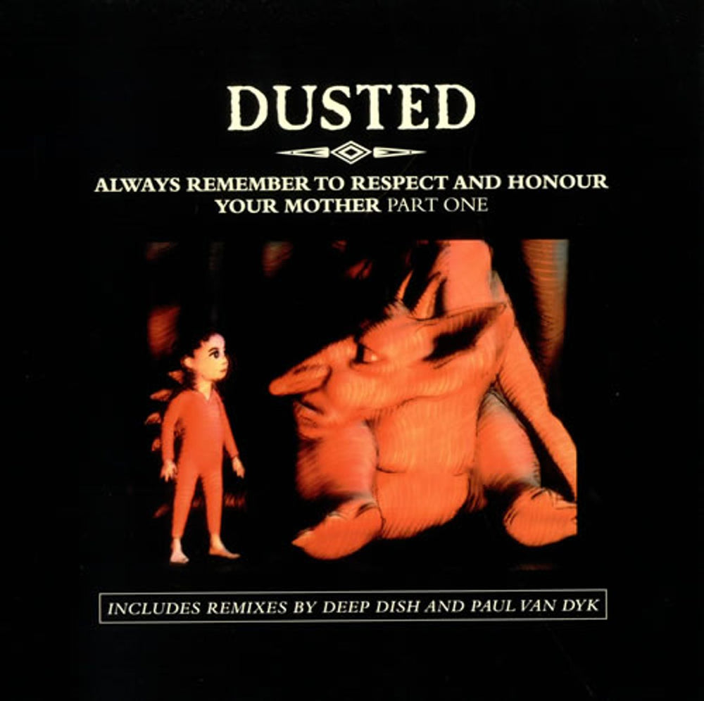 Dusted Always Remember To Respect And Honour Your Mother UK 12" vinyl single (12 inch record / Maxi-single) GOBX36