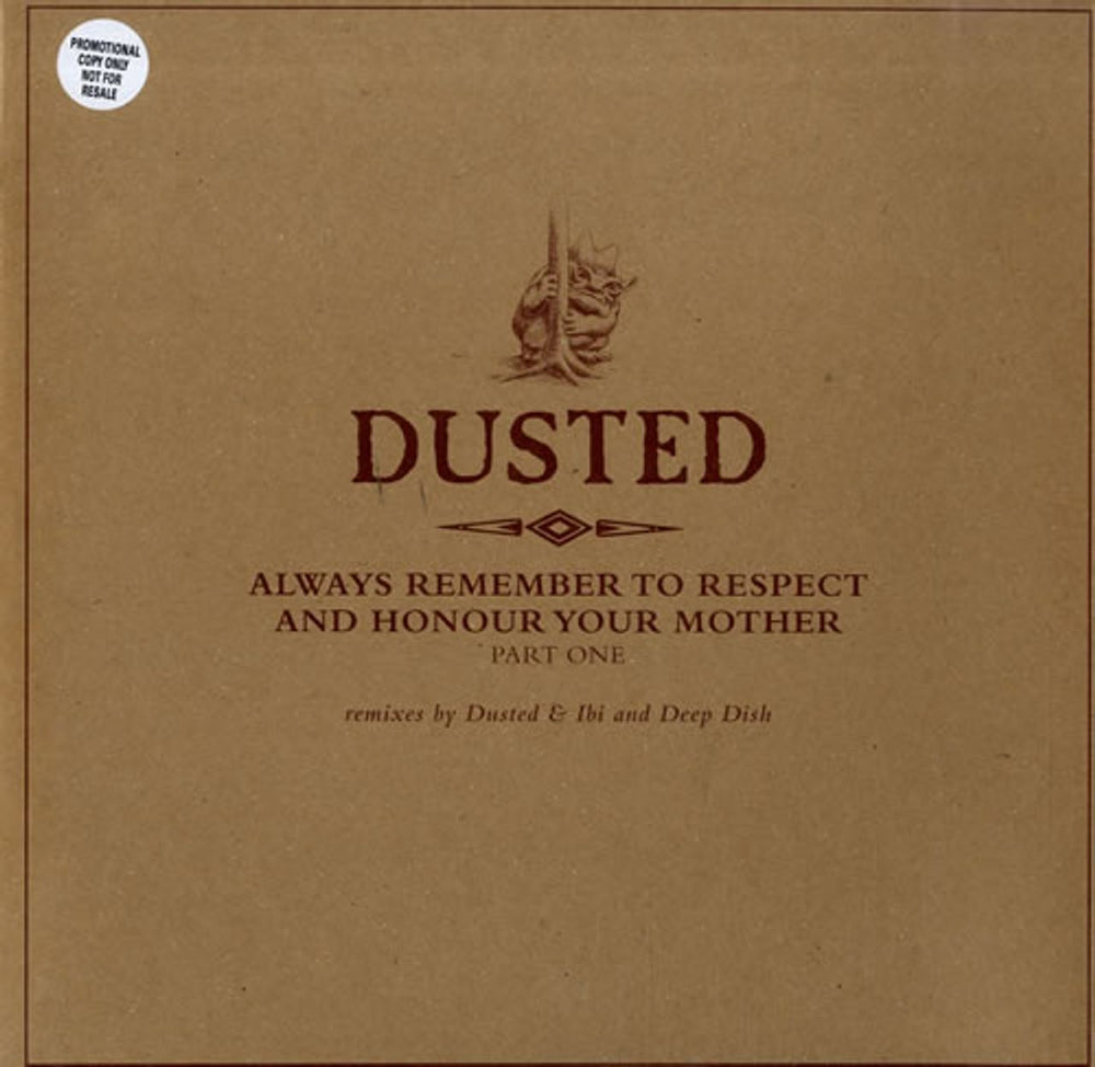 Dusted Always Remember To Respect Your Mother Part 1 UK 12" vinyl single (12 inch record / Maxi-single) ROLLO4