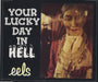 Eels Your Lucky Day In Hell UK CD single (CD5 / 5") DRMCD-22277