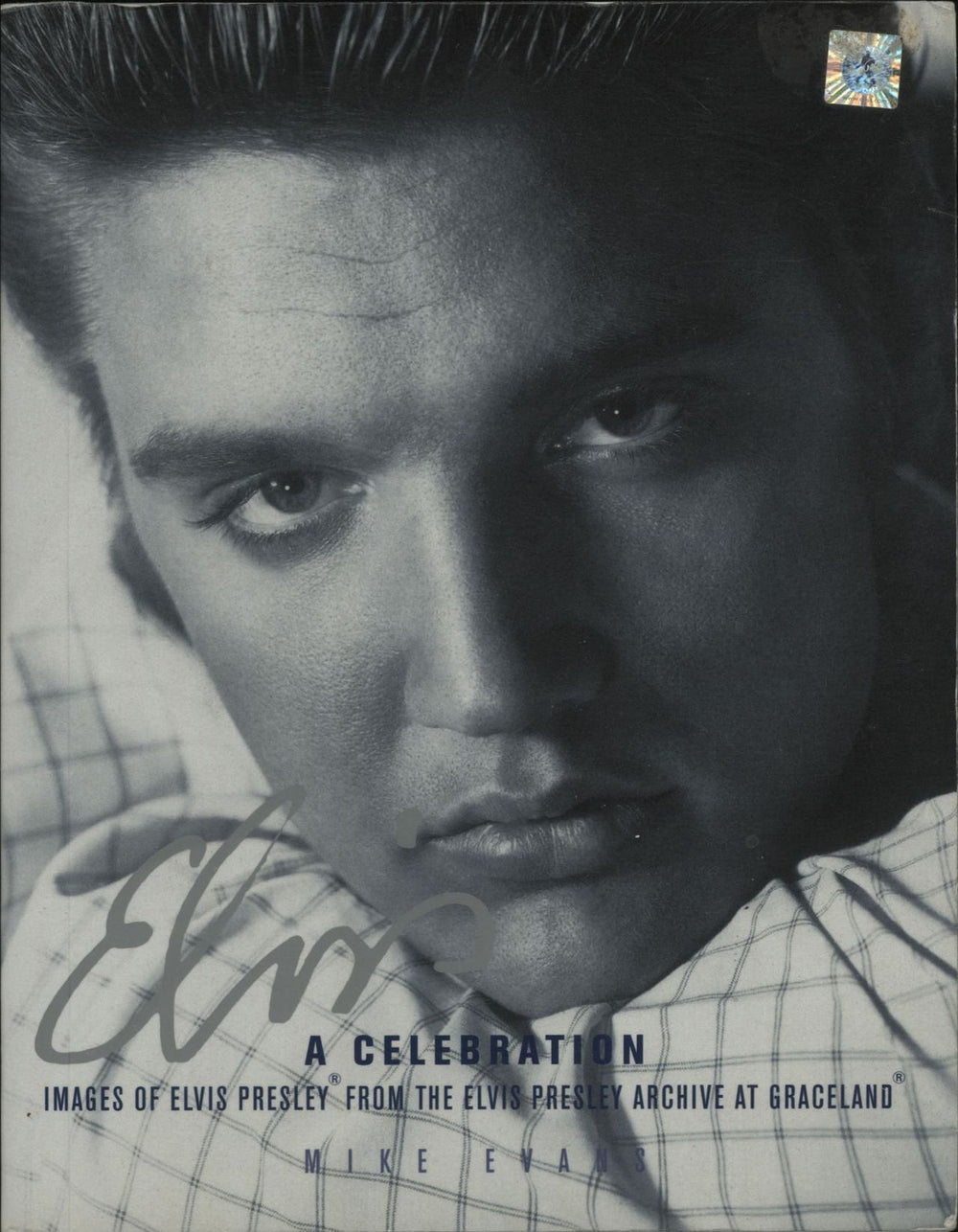 Elvis Presley Elvis A Celebration UK book 1-4053-0703-X