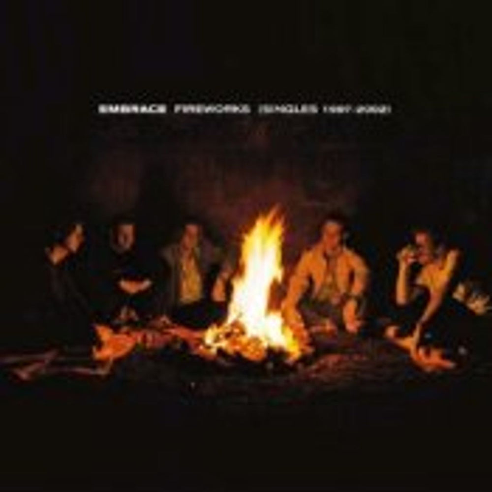 Embrace Fireworks (Singles 1997-2002) UK CD album (CDLP) EMBCDFI210223