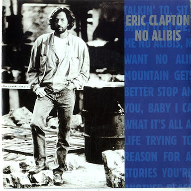 Eric Clapton No Alibis - Silver Duck Label UK 7" vinyl single (7 inch record / 45) W9981