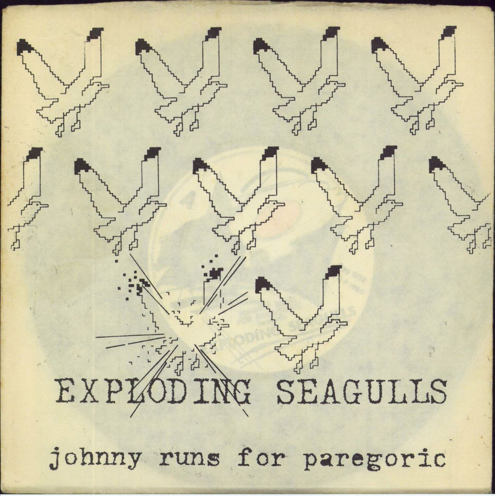 Exploding Seagulls Johnny Runs For Paregoric UK 7" vinyl single (7 inch record / 45) EGG008
