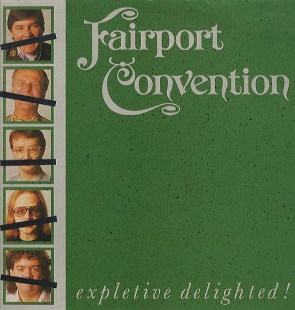 Fairport Convention Expletive Delighted! UK vinyl LP album (LP record) WR009