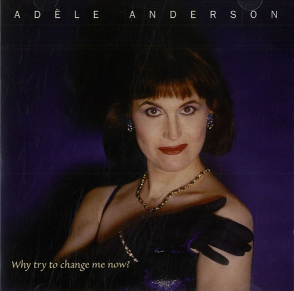 Fascinating Aida Why Try To Change Me Now? - Autographed UK CD album (CDLP) WAWA-1