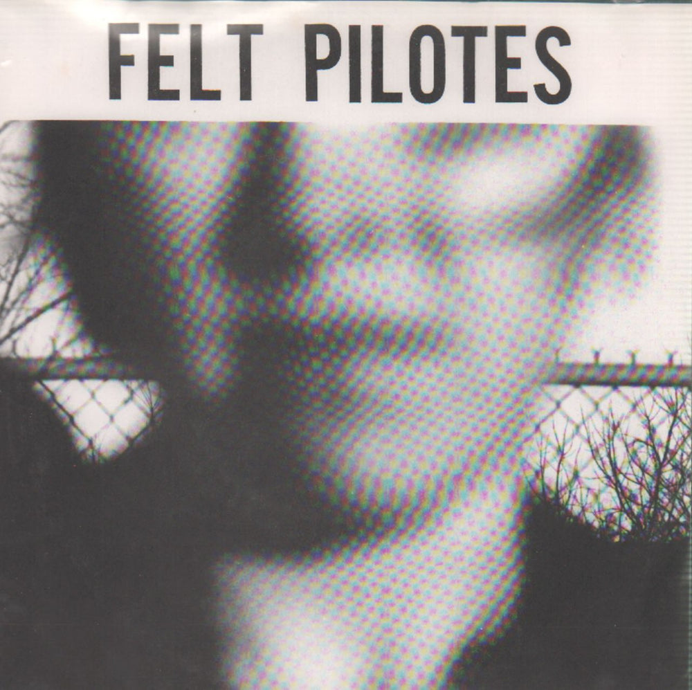 Felt Pilotes Never Satisfied US 7" vinyl single (7 inch record / 45) SPIT020