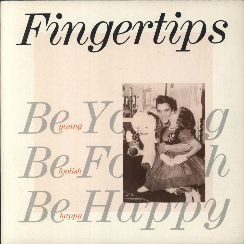 Fingertips Be Young Be Foolish Be Happy UK 7" vinyl single (7 inch record / 45) LOOT3