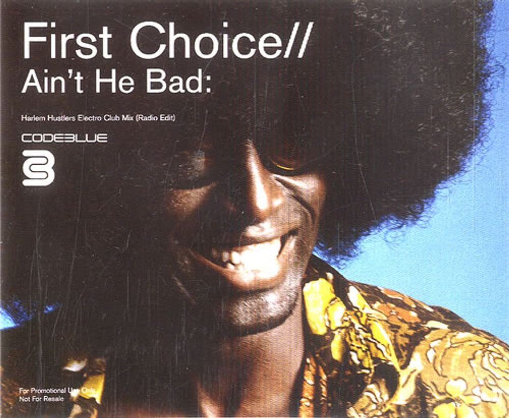 First Choice Ain't He Bad UK Promo CD single (CD5 / 5") SAM00686