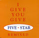 Five Star I Give You Give - Remixed UK CD single (CD5 / 5") CXTRIFS3