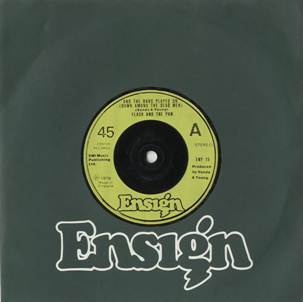 Flash And The Pan And The Band Played On (Down Among The Dead Men) UK 7" vinyl single (7 inch record / 45) ENY15