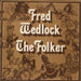 Fred Wedlock The Folker UK vinyl LP album (LP record) VTS7