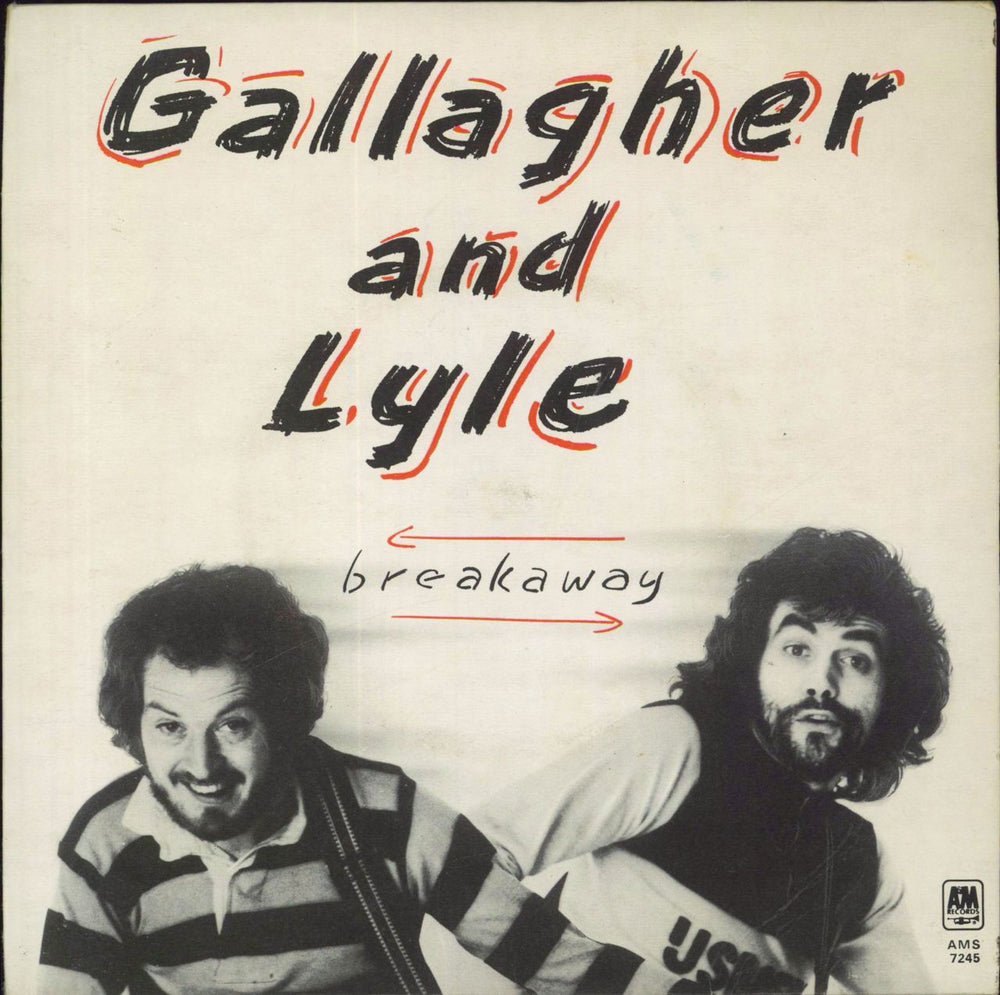 Gallagher And Lyle Breakaway UK 7" vinyl single (7 inch record / 45) AMS7245