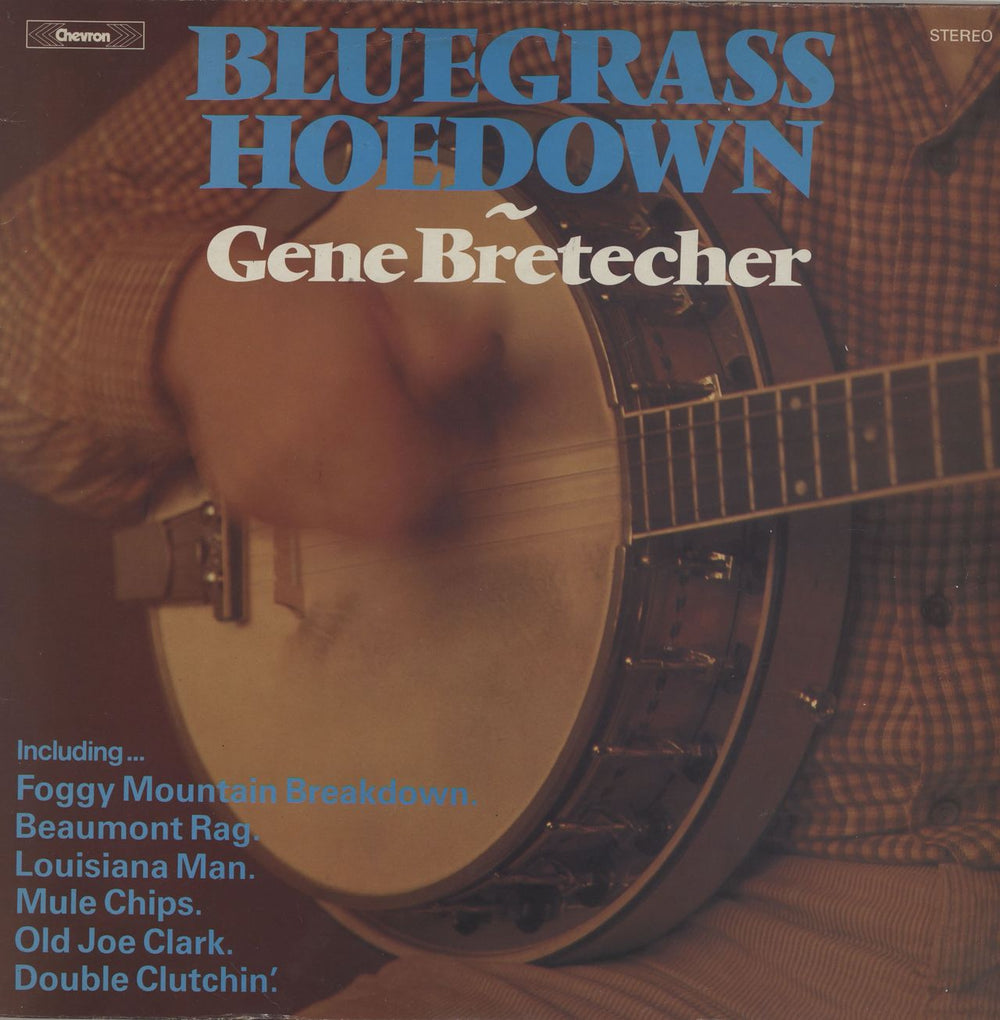 Gene Bretecher Bluegrass Hoedown UK vinyl LP album (LP record) CHVL191