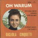 Gigliola Cinquetti Oh Warum German 7" vinyl single (7 inch record / 45) J2007