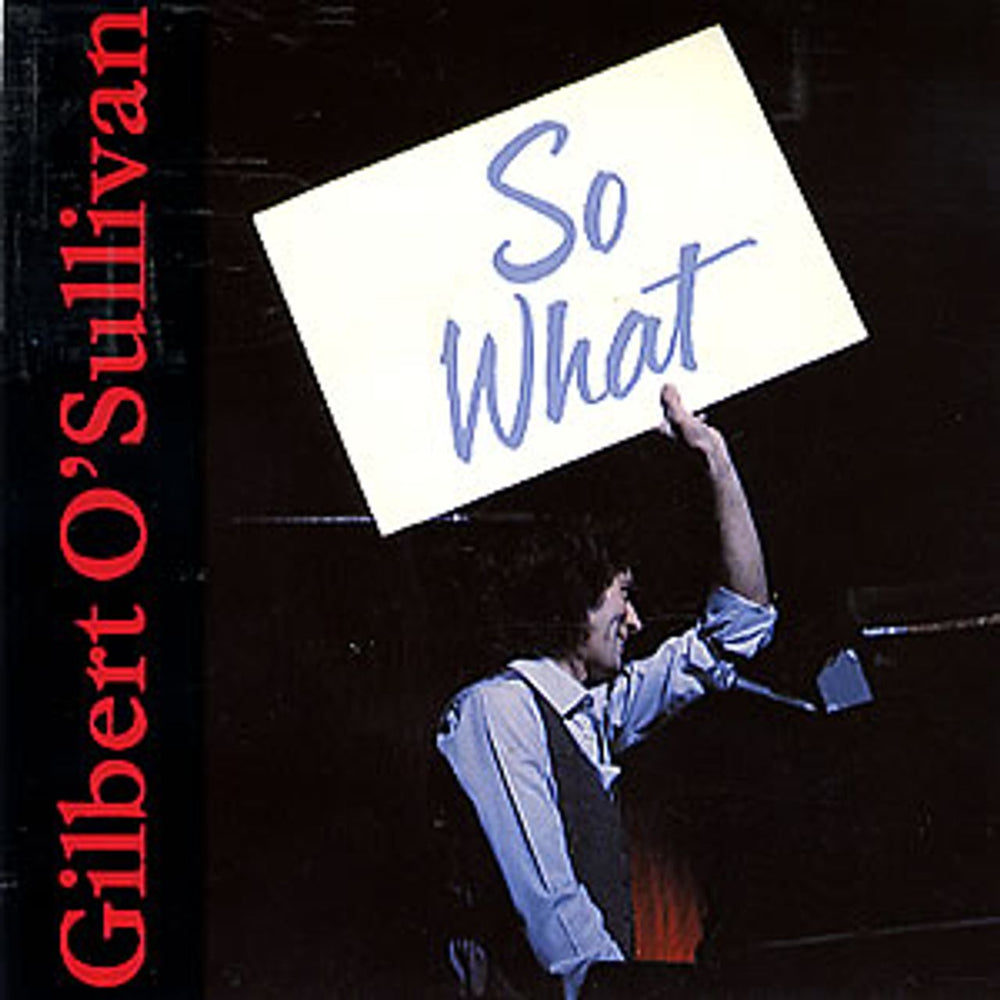 Gilbert O'Sullivan So What UK 7" vinyl single (7 inch record / 45) ROJ3