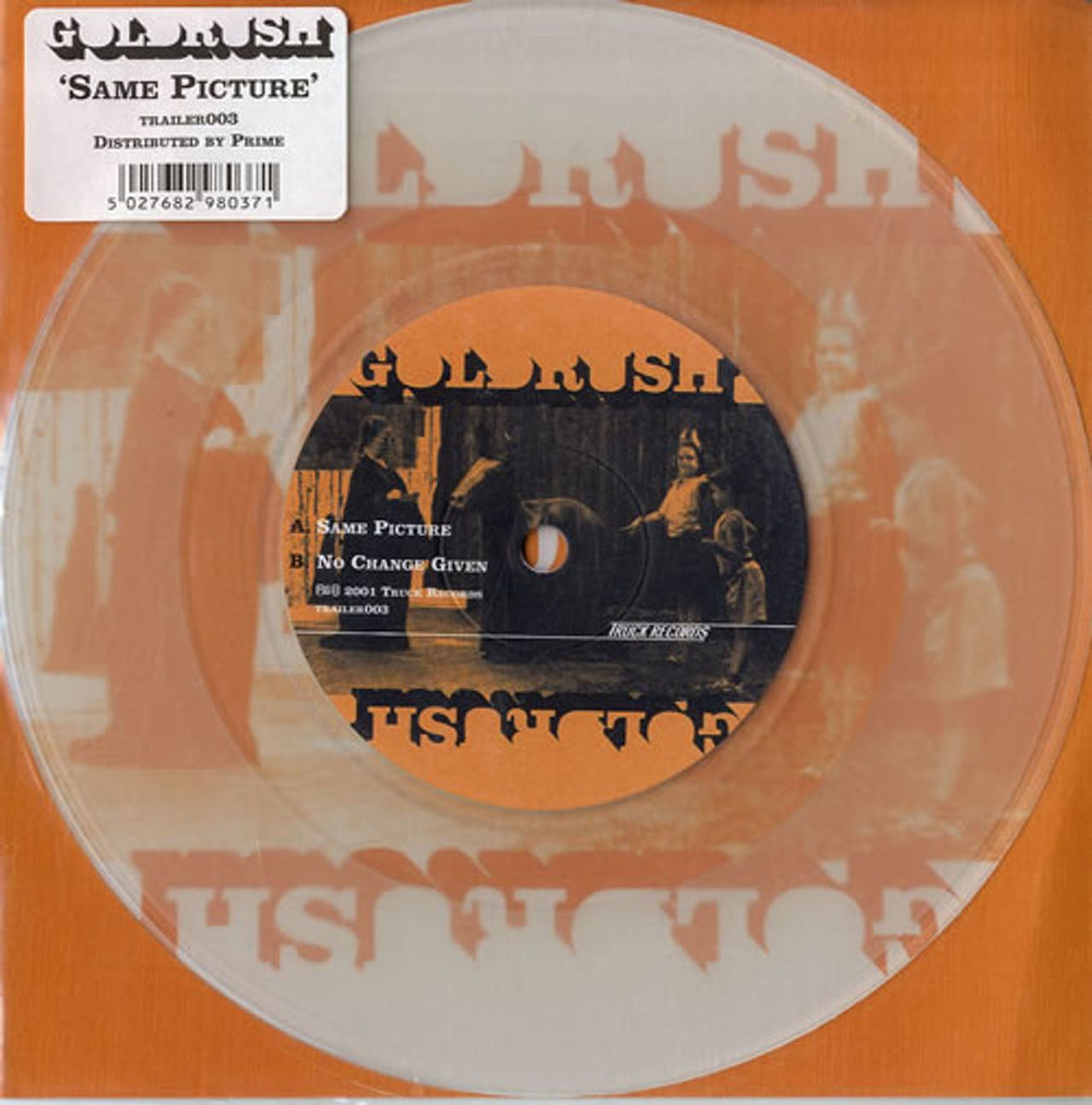 Goldrush Same Picture UK 7" vinyl single (7 inch record / 45) TRAILER003