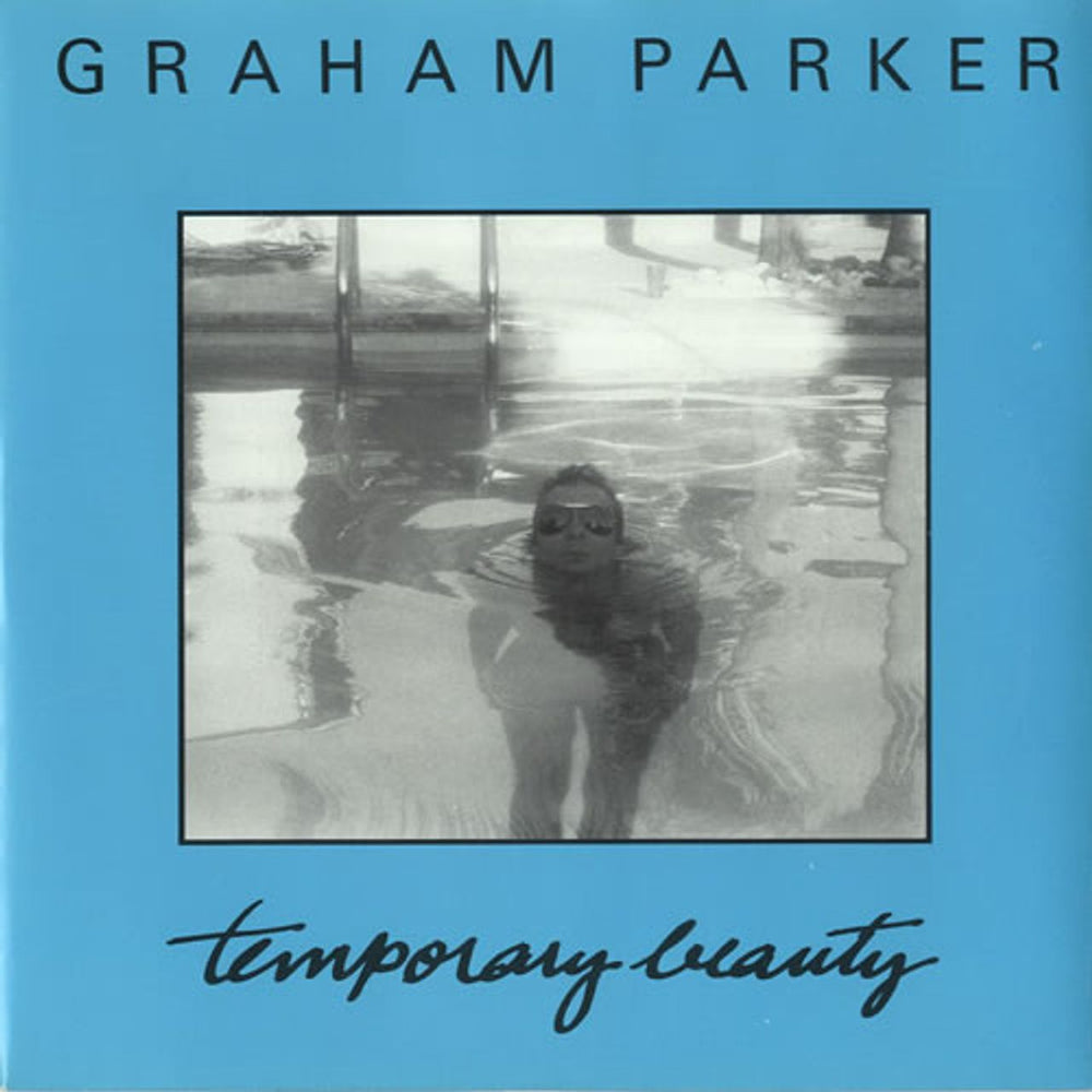 Graham Parker Temporary Beauty UK 7" vinyl single (7 inch record / 45) PARK100