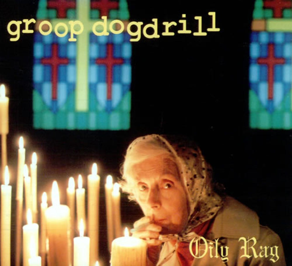 Groop Dogdrill Oily Rag UK CD single (CD5 / 5") MNT28CD