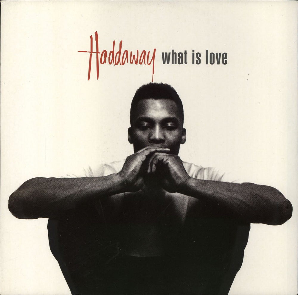 Haddaway What Is Love UK 12" vinyl single (12 inch record / Maxi-single) 74321148501