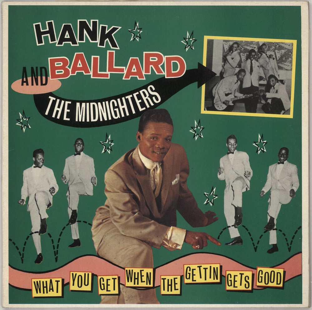 Hank Ballard What You Get When The Gettin' Gets Good UK vinyl LP album (LP record) CRB1090