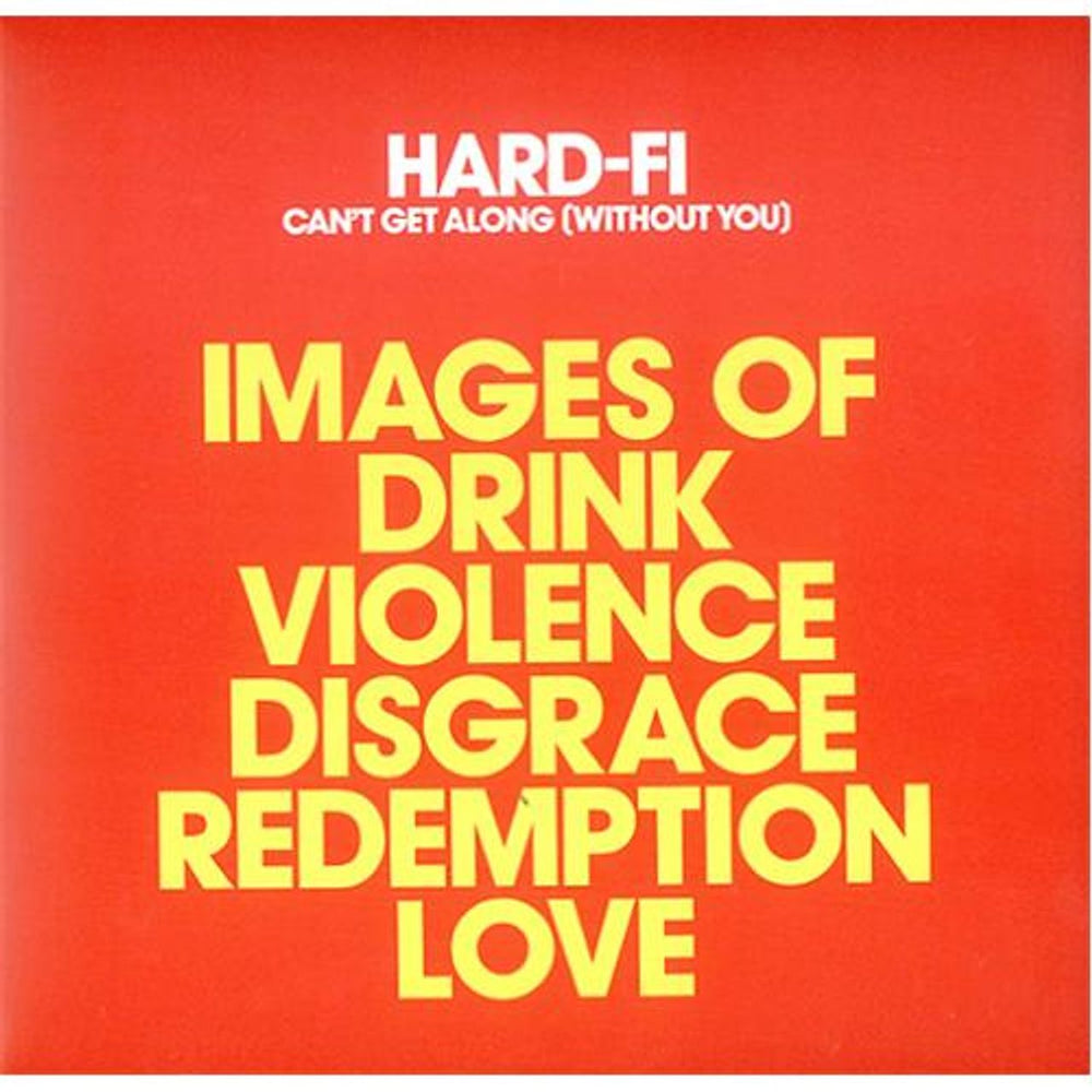 Hard-Fi Can't Get Along [Without You] UK 7" vinyl single (7 inch record / 45) HARD08