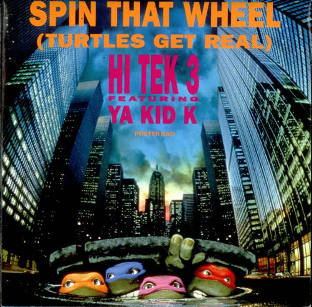 Hi Tek 3 Spin That Wheel [Turtles Get Real] - Poster Bag Sleeve UK 7" vinyl single (7 inch record / 45) BORGP16