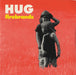Hug Firebrands UK 7" vinyl single (7 inch record / 45) SK66