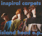 Inspiral Carpets Island Head EP UK CD single (CD5 / 5") DUNG11CD