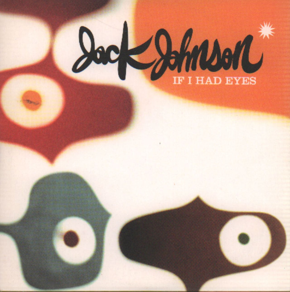 Jack Johnson If I Had Eyes UK Promo CD-R acetate CD-R