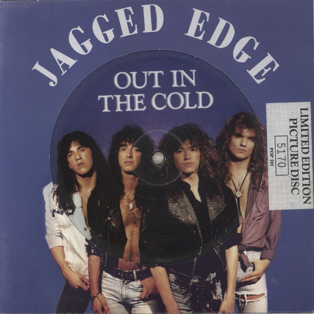 Jagged Edge (Rock) Out In The Cold UK 7" vinyl picture disc (7 inch picture disc single) POP105