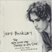 Jeff Buckley The Boy With The Thorn In His Side UK 7" vinyl single (7 inch record / 45) 88875198977